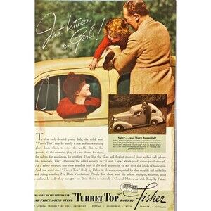GM Body by Fisher "Safe One-Piece Solid Steel 'Turret Top' Vintage Print Ad 1936